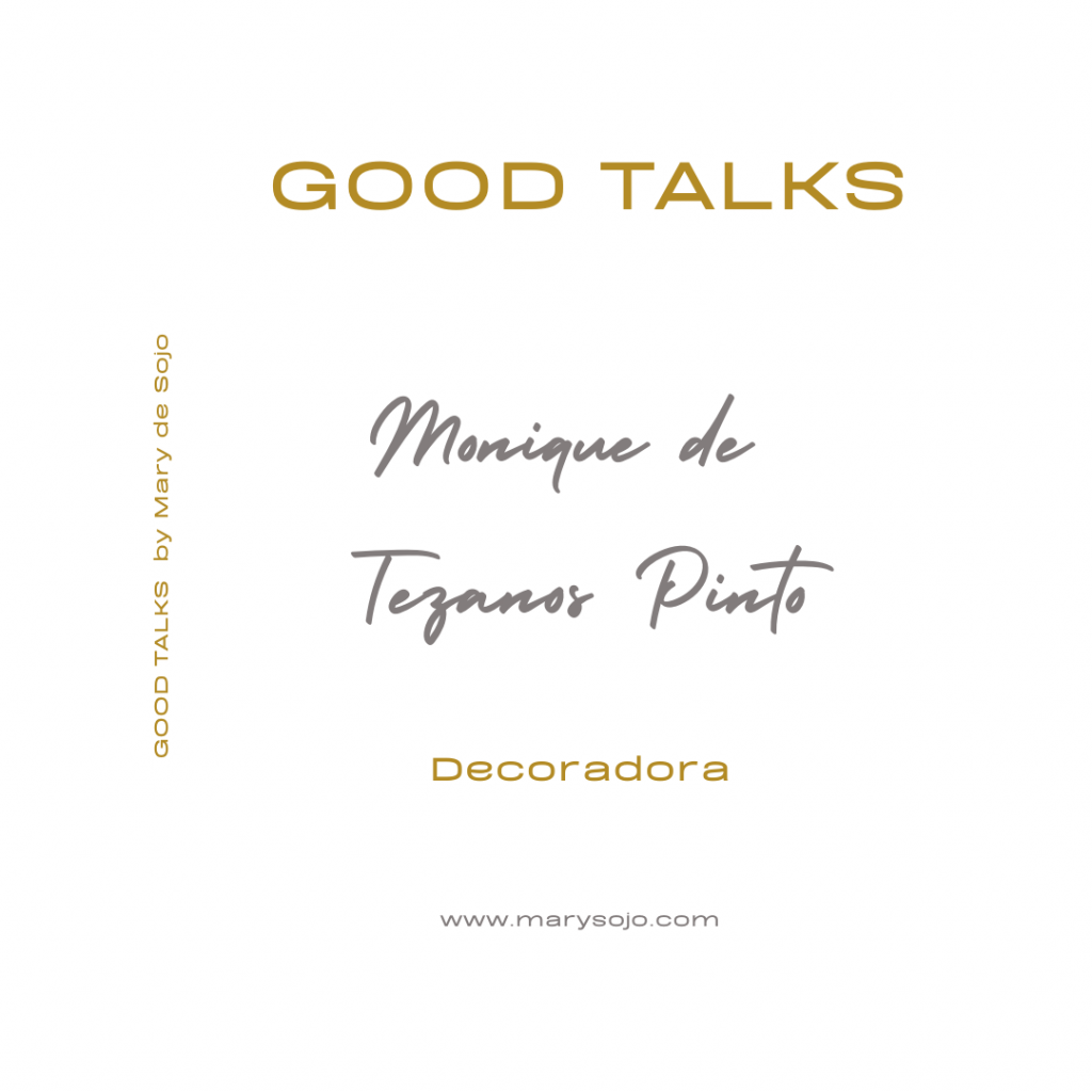 Arte y Marca Personal Arte y Marca Personal: En nuestra sección GOOD TALKS Mary de Sojo entrevista a Monique de Tezanos Pinto hablando sobre la Creatividad y la Pasión
